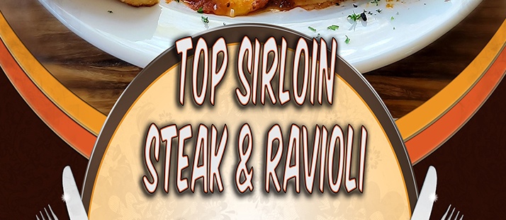 Thursday: Top Sirloin Steak & Ravioli